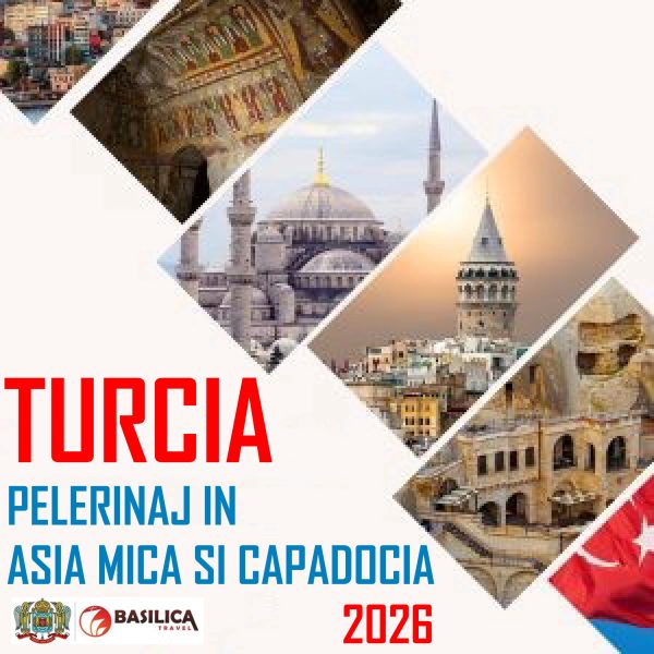 PELERINAJ ÎN ASIA MICĂ ŞI CAPADOCIA | PE URMELE SFINȚILOR CAPADOCIENI: SF. VASILE CEL MARE, SF. GRIGORIE TEOLOGUL, SF. GRIGORIE DE NYSSA | ➡️ MAI - OCTOMBRIE | 2026