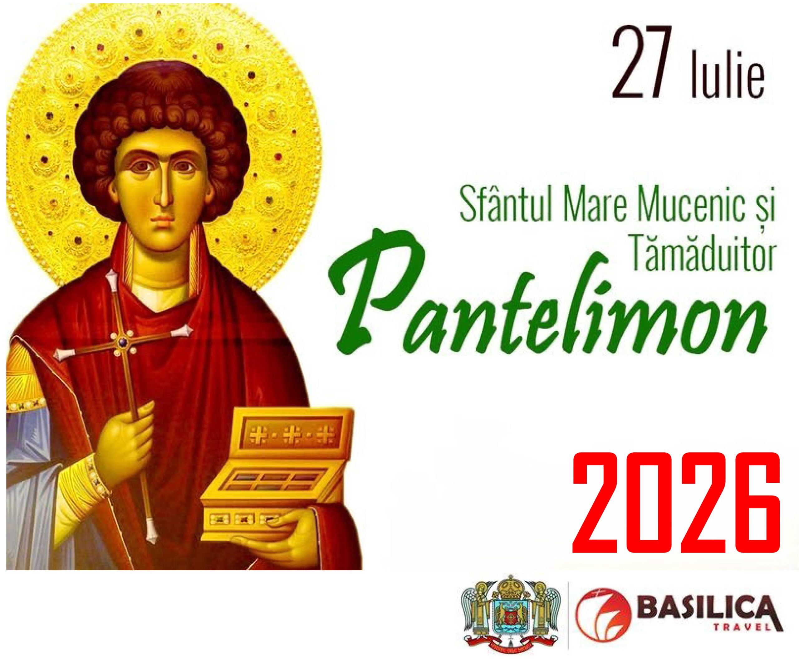 HRAMUL SFÂNTULUI MARE MUCENIC ȘI TĂMĂDUITOR PANTELIMON LA MĂNĂSTIREA SF. PANTELIMON (BRĂILA) | ➡️ 27 Iulie | 2026 |